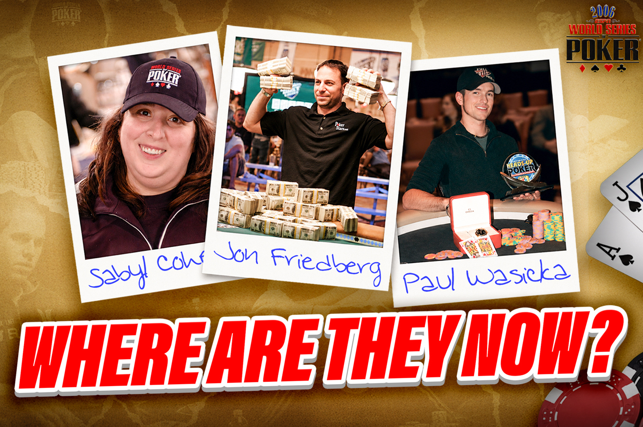 2006 WSOP 传奇重访：保罗·瓦西卡、萨比尔·科恩与乔恩·弗里德伯格的十年变迁 - 星际娱乐官网